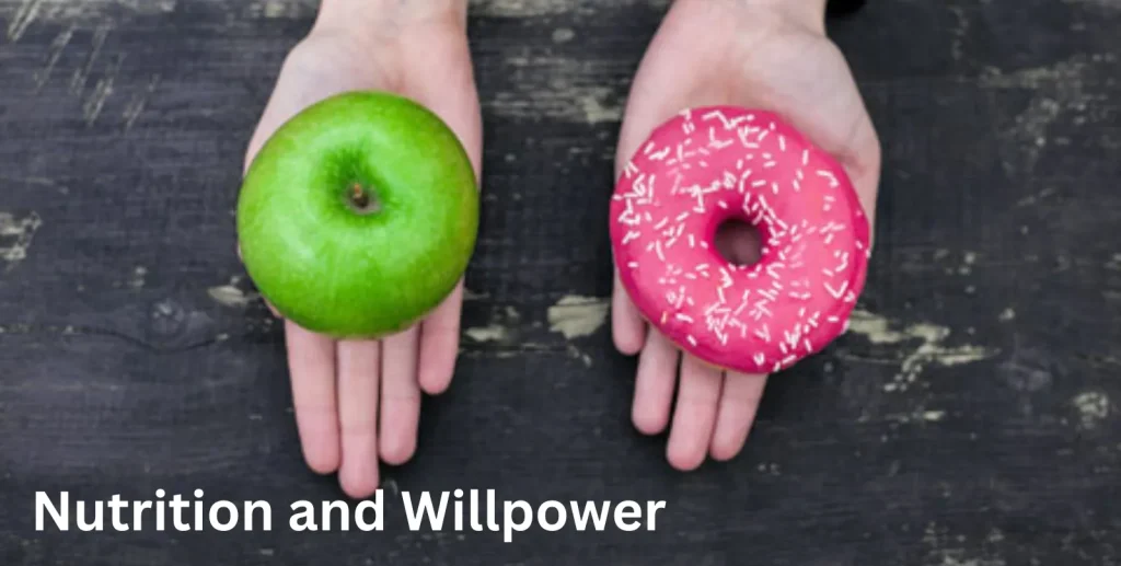 Nutrition and Willpower