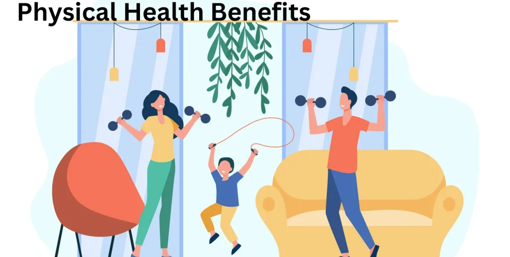 Physical Health Benefits