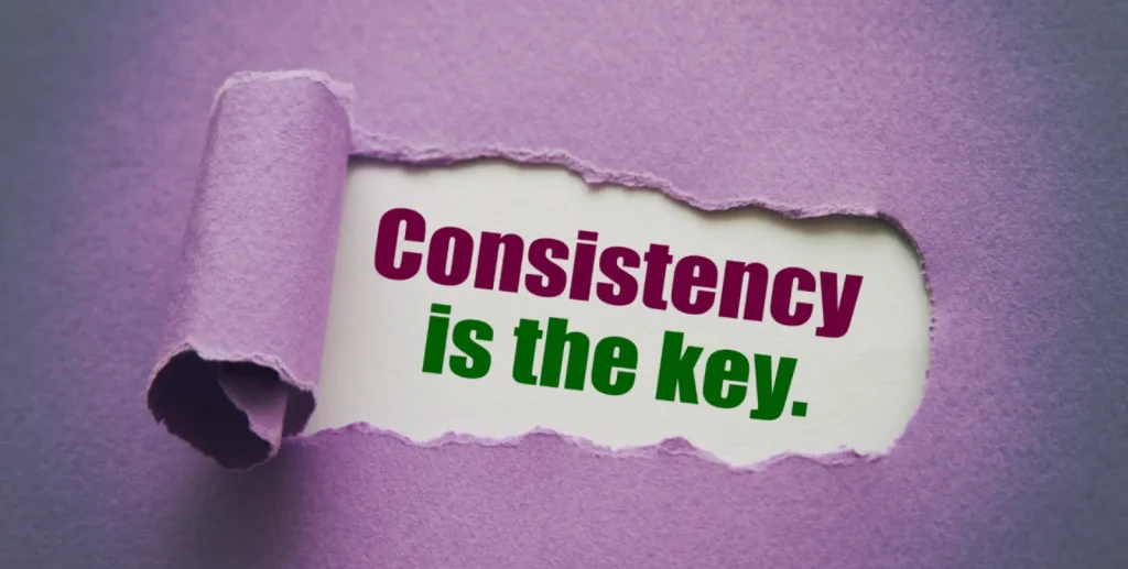 The Importance of Consistency