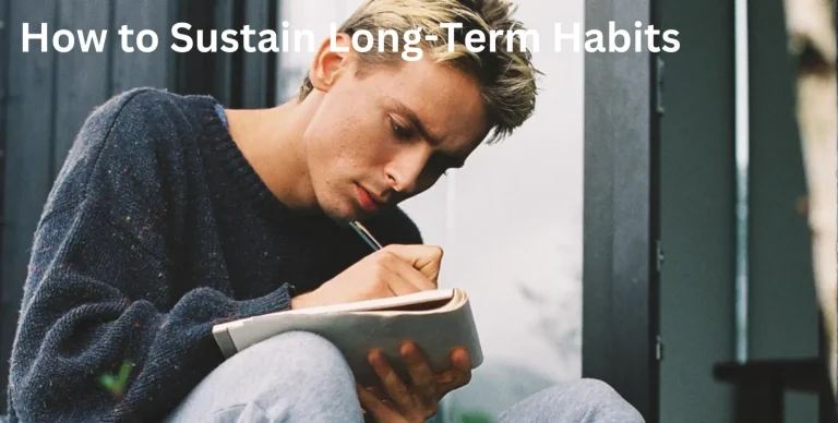 How to Sustain Long-Term Habits