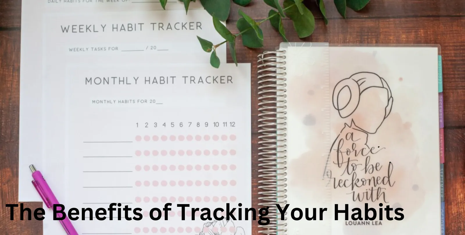 The Benefits of Tracking Your Habits